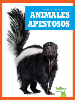 cover image of Animales apestosos (Stinky Animals)